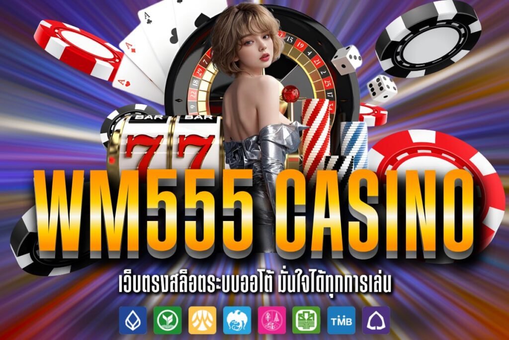 Wm555 casino